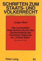 Die Humanitaere Intervention Durch Den Sicherheitsrat Der Vereinten Nationen Im «Failed State»: Das Beispiel Somalia 3631338015 Book Cover
