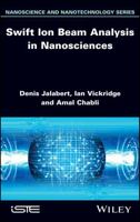 Swift Ion Beam Analysis in Nanosciences 1848215770 Book Cover