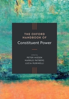 The Oxford Handbook of Constituent Power 0192873172 Book Cover