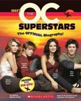 Meet The OC Superstars: The Official Biography! 0439660602 Book Cover
