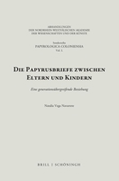 Die Papyrusbriefe Zwischen Eltern Und Kindern: Eine Generationsubergreifende Beziehung 3506796372 Book Cover