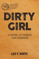 Dirty Girl : A Novel 1637280483 Book Cover