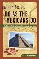 When in Mexico, Do as the Mexicans Do 0844227838 Book Cover