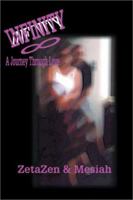 Infinity: A Journey Through Love 0595207464 Book Cover