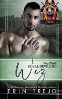 Wiz: Royal Devils MC Texas B09P226VFT Book Cover