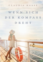 Wenn sich der Kompass dreht (German Edition) 3819214410 Book Cover