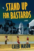 Stand Up For Bastards 193748498X Book Cover