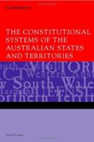 The Constitutional Systems of the Australian States and Territories 0521863058 Book Cover