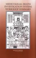 Medicolegal Death Investigation System: Workshop Summary 0309089867 Book Cover