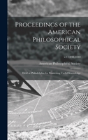 Proceedings of the American Philosophical Society: Held at Philadelphia for Promoting Useful Knowledge; v.1 1838-1840 1015081150 Book Cover