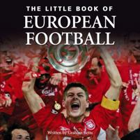 The Little Book of European Football 1905828012 Book Cover