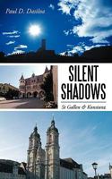 Silent Shadows: St Gallen & Konstanz 1449041116 Book Cover
