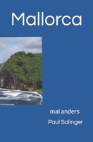 Mallorca: mal anders B0BKSCZRBF Book Cover