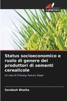 Status socioeconomico e ruolo di genere dei produttori di sementi cerealicole (Italian Edition) 6209050239 Book Cover