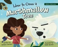 How to Grow a Marshmallow Tree (Amelia and Paco) B0CMTL595Z Book Cover