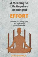 A Meaningful Life Requires Meaningful Effort B0CBTC1FZX Book Cover