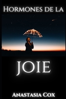Hormones De La Joie null Book Cover