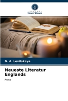 Neueste Literatur Englands: Prosa 6203639796 Book Cover