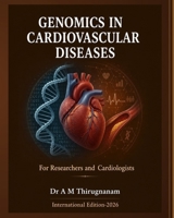 GENOMICS IN CARDIOVASCULAR DISEASES- for Researchers and Cardiologists (Expert Cardiology Series) B0H33RTR36 Book Cover