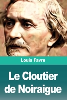 Le Cloutier de Noiraigue 3690827841 Book Cover