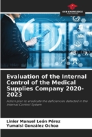 Evaluation of the Internal Control of the Medical Supplies Company 2020-2023 6207529847 Book Cover