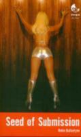 Seed of Submission: (a BDSM Novel) 1907475087 Book Cover