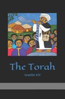 The Torah: Israelite KJV 1797629875 Book Cover