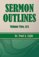 Sermon Outlines, Volume Two G-L 1630730432 Book Cover