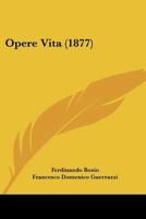 Opere Vita (1877) 1437121624 Book Cover