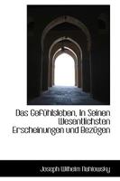 Das Gefühlsleben, In Seinen Wesentlichsten Erscheinungen und Bezügen 1110047185 Book Cover