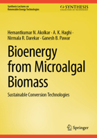 Bioenergy from Microalgal Biomass: Sustainable Conversion Technologies (Synthesis Lectures on Renewable Energy Technologies) 3032034337 Book Cover
