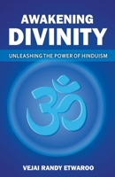 Awakening Divinity Unleashing the Power of Hinduism B0CD33DRFX Book Cover