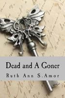 Dead and a Goner 1511828846 Book Cover