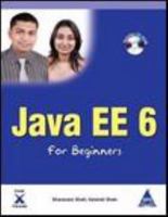 Java EE 6 for Beginners (Book/CD-Rom) 8184049390 Book Cover