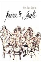 Incense & Smoke 1424177146 Book Cover