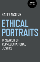 Ethical Portraits: In Search of Representational Justice 1789040027 Book Cover