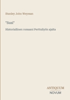 "Susi": Historiallinen romaani Perttuliyön ajalta (Finnish Edition) 3566044709 Book Cover