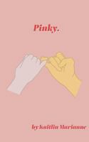 Pinky. 0692154035 Book Cover