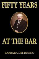 Fifty Years at the Bar 0981472303 Book Cover