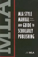 MLA Style Manual and Guide to Scholarly Publishing 0873522974 Book Cover
