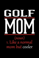 Golf Mom Notebook: Graph Paper Notebook with 120 pages 6x9 perfect as math book, sketchbook, workbook and diary Funny Gift for Golf Fans and Coaches 1677250747 Book Cover