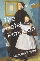 The Hotel Pimodan: Selected Poems 1549943898 Book Cover