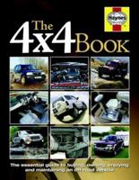 The 4X4 Book: The Essential Guide to Buying,Owning,Enjoying and Maintaining 184425304X Book Cover