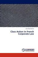 Class Action in French Corporate Law 3659298751 Book Cover