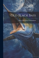 Old Black Bass 1022772619 Book Cover