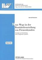 Neue Wege in Der Bonitaetsbeurteilung Von Firmenkunden: Konzept Zur Entwicklung Eines Integrierten Systems 3631312059 Book Cover
