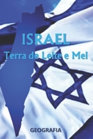 ISRAEL: Terra de Leite e Mel: GEOGRAFIA (Portuguese Edition) B0858TGT2F Book Cover