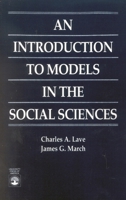 An Introduction to Models in the Social Sciences 0819183814 Book Cover