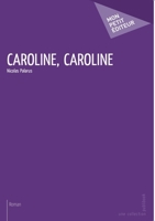Caroline, Caroline (French Edition) 274837276X Book Cover