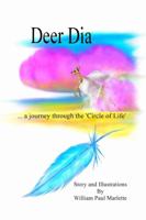 Deer Dia... a journey through the circle of life 1387496212 Book Cover